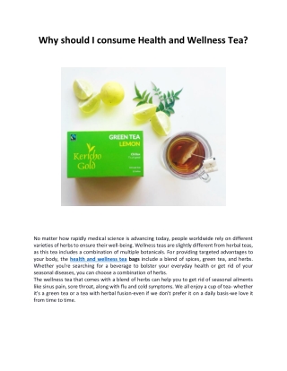Why should I consume Health and Wellness Tea?