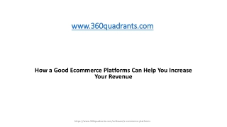 How a Good Ecommerce Platforms Can Help You Increase Your Revenue