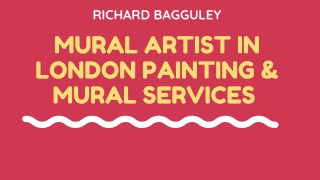 Mural artist in London Painting & Decorating Services