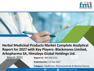 Herbal Medicinal Products Market Complete Analytical Report for 2027 with Key Players- Blackmores Limited, Arkopharma SA