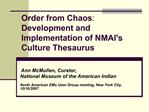 Order from Chaos: Development and Implementation of NMAIs Culture Thesaurus