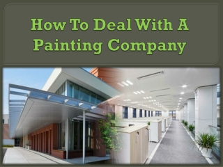 How To Deal With A Painting Company