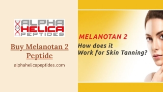 Buy Melanotan 2 Peptide - Alpha Helica Peptides