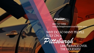 Why Do So Many People Rely on a Limo Service Pittsburgh Over the Holidays?