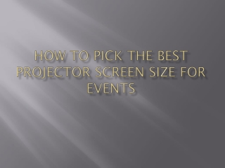 How to pick the best projector screen size for events