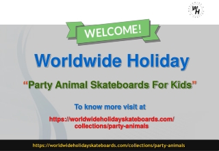 Party Animal Skateboards For Kids