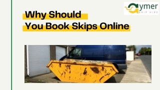 Why Should You Book Skips Online