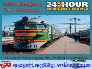 Use Falcon Fastest Emergency Train Ambulance from Patna to Delhi for Patient Shifting Facility