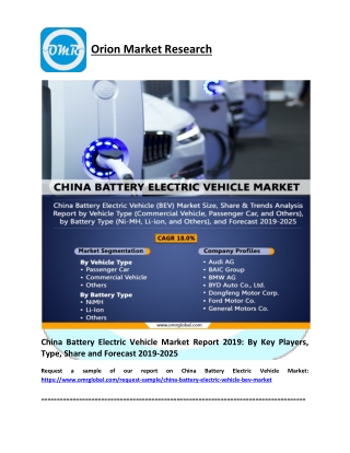 China Battery Electric Vehicle Market: Analysis Report, Share, Trends and Overview 2019-2025