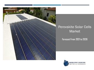 Perovskite Solar Cells Market to be Worth US$3,311.350 million by 2026
