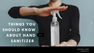 Things You Should Know About Hand Sanitizer - Jordane