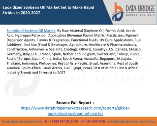 Epoxidized Soybean Oil Market Set to Make Rapid Strides in 2020-2027