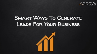 Smart Ways To Generate Leads For Your Business