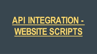 API INTEGRATION - WEBSITE SCRIPTS