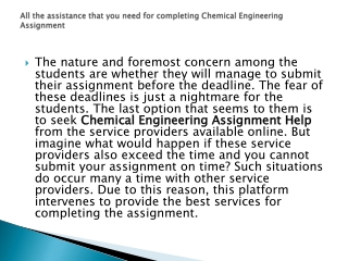 All the assistance that you need for completing Chemical Engineering Assignment