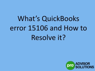 Get ultimate Resolutions for QuickBooks error 15106