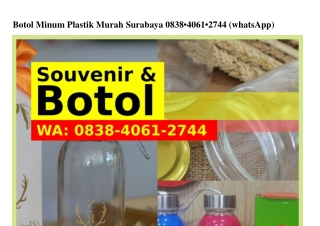 Botol Minum Plastik Murah Surabaya 0838_4061_2744{WhatsApp}