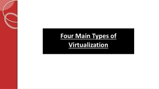 Four Main Types of Virtualization