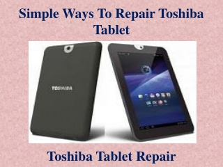 Simple Ways To Repair Toshiba Tablet
