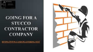 Going for a Stucco Contractor Company