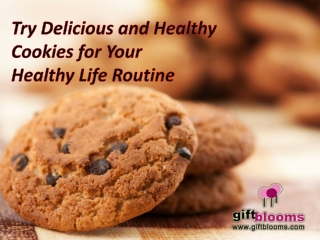 Try Delicious and Healthy Cookies for Your Healthy Life Routine