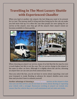 Travelling In The Most Luxury Shuttle with Experienced Chauffer