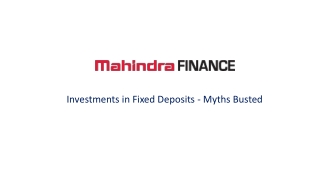 Investments in Fixed Deposits - Myths Busted