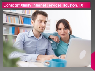 Comcast Xfinity Internet services Houston, TX