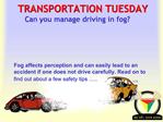 TRANSPORTATION TUESDAY