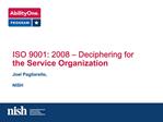 ISO 9001: 2008 Deciphering for the Service Organization