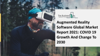 Global Augmented Reality Software Market Opportunities And Strategies To 2030