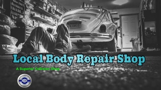 Local Body Repair Shop