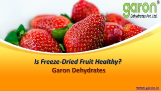 Is Freeze-Dried Fruit Healthy?