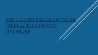Best Steel Manufacturing process in Singapore