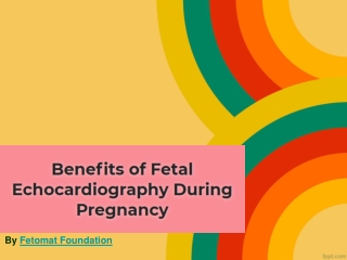 Advantages of Fetal Echocardiography During Pregnancy