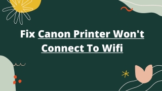 Solve Canon Printer Wifi Connectivity Error | Call  1-888-272-8868