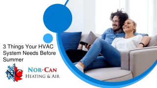 3 Things Your HVAC System Needs Before Summer