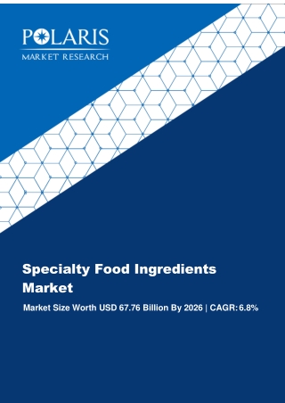 Specialty Food Ingredients Market