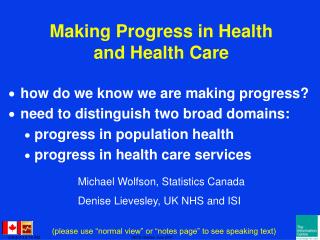 Making Progress in Health and Health Care