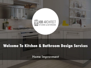 Detail Presentation About Kitchen & Bathroom Design Services
