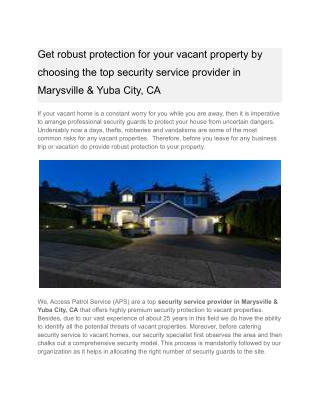 Get robust protection for your vacant property by choosing the top security service provider in Marysville & Yuba City,