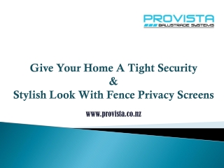 Give Your Home A Tight Security & Stylish Look With Fence Privacy Screens