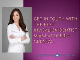 Contact To The Experienced Reputed Doctor, Dr Pinto. Only At Deering-Dental