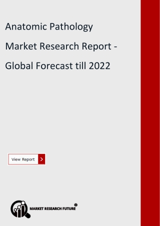 Anatomic Pathology Market Research Report -Global Forecast till 2022
