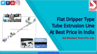 Flat Dripper Type Tube Extrusion Line at Best Price in India