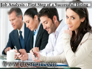 Job Analysis - First Step of a Successful Hiring