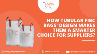 How Tubular FIBC bags design makes them a smarter choice for suppliers