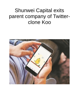 Shunwei Capital Exits Parent Company of Twitter-clone Koo