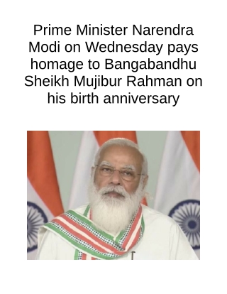 Prime Minister Narendra Modi on Wednesday Pays Homage to Bangabandhu Sheikh Mujibur Rahman on His Birth Anniversary