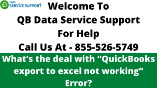 What’s the deal with “QuickBooks export to excel not working” Error?